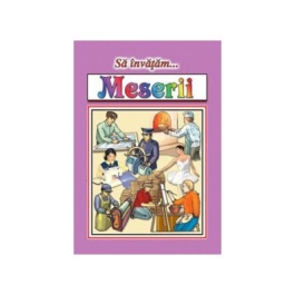 Sa invatam - Meserii