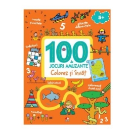 100 de jocuri amuzante. Colorez si invat