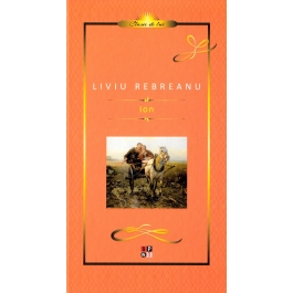 Ion - Liviu Rebreanu. Editie cartonata