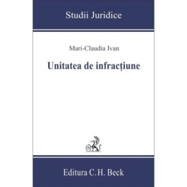 Unitatea de infractiune - Mari-Claudia Ivan