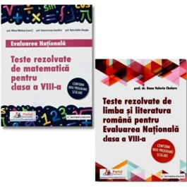 Pachet Evaluarea Nationala clasa 8. Teste rezolvate de limba si literatura romana si matematica - Oana Chelaru, Mihael Mihalcea