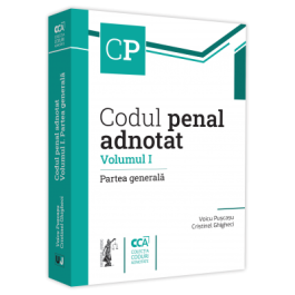 Codul penal adnotat. Volumul I. Partea generala - Voicu Puscasu Cristinel Ghigheci