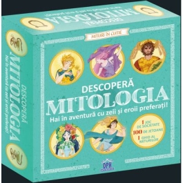 Descopera mitologia. Hai in aventura cu zeii si eroii preferati