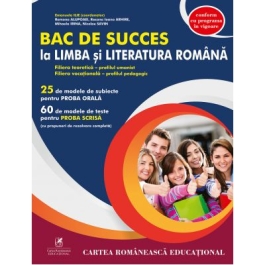 Bac de succes la Limba si literatura romana, profil umanist – pedagogic - Mihaela Irina, Nicolae Savin, Ramona Alupoaei, Roxana Ioana Arhire