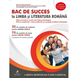 BAC de succes la limba si literatura romana - Manuela Ilie 
