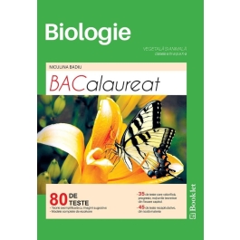 Biologie. Bacalaureat 80 de teste pentru clasele a IX-a si a X-a - Niculina Badiu