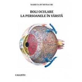Boli oculare la persoane in varsta - Marieta Dumitrache