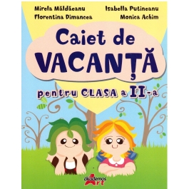 Caiet de vacanta pentru clasa a II-a - Mirela Maldaeanu
