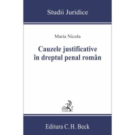Cauzele justificative in dreptul penal roman - Maria Nicola