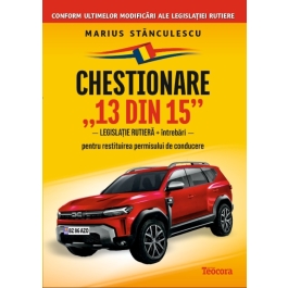 Chestionare 13 din 15. Legislatie rutiera si intrebari pentru restituirea permisului de conducere - Marius Stanculescu