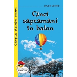 Cinci saptamani in balon - Jules Verne