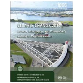 Climate Change 2014 – Impacts, Adaptation and Vulnerability: Part B: Regional Aspects: Volume 2, Regional Aspects: Working Group II Contribution to the IPCC Fifth Assessment Report