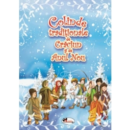 Colinde traditionale de Craciun si Anul Nou