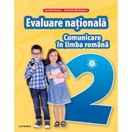 Comunicare in limba romana. Teste pentru evaluarea nationala. Clasa a 2-a - Gabriela Barbulescu, Daniela Besliu