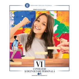 Consiliere si dezvoltare personala. Manual pentru clasa VI - Simona Elena Popa