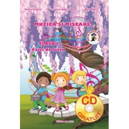 Muzica si miscare. Clasa I - Adina Grigore