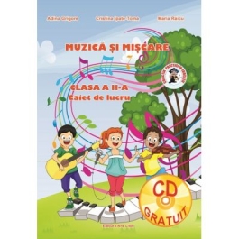 Muzica si miscare. Clasa a II-a - Adina Grigore