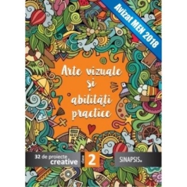 Arte vizuale si abilitati practice. Mapa clasa a II-a 32 de proiecte creative - Corina Taranu