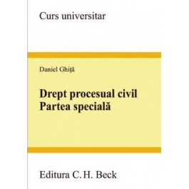 Drept procesual civil. Partea speciala ( Daniel Ghita )