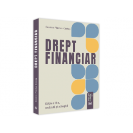 Drept financiar. Editia a III-a, revazuta si adaugita 2021 - Cosmin Flavius Costas