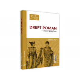 Drept roman. Cazuri practice - Cristina Pop