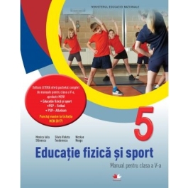 Educatie fizica si sport. Manual pentru clasa a 5-a - Monica Iulia Stanescu