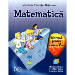 Matematica. Manual pentru clasa a V-a (IDEE) - Mihaela Singer