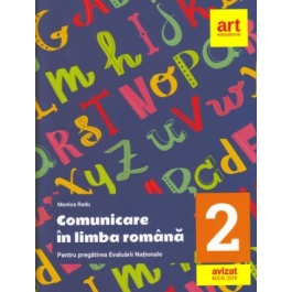 Comunicare in limba romana pentru Evaluarea nationala - Clasa a 2-a. 20 de teste Citit - Scris + baremele de corectare - Monica Radu