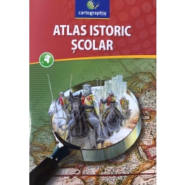 Atlas istoric scolar. Clasele 9-12