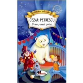 Fram, ursul polar - Cezar Petrescu