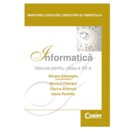 Manual Informatica pentru clasa a XII-a - Mioara Gheorghe