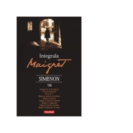 Integrala Maigret. Volumul VIII - Georges Simenon
