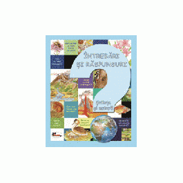 Intrebari si raspunsuri. Stiinte si natura - Eleonora Barsotti