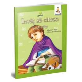 Invat sa citesc! Nivelul 3. Cuore. Inima de copil - adaptare dupa Edmondo de Amicis