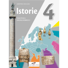 Istorie. Manual pentru clasa a IV-a - Stan Stoica, Simona Dobrescu