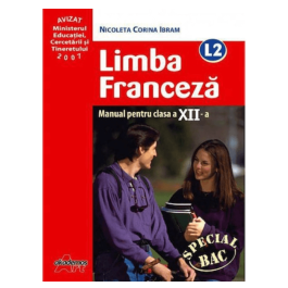 Manual pentru limba franceza, clasa 12-a, Limba moderna 2 - Nicoleta Ibram