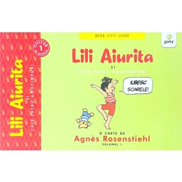 BEDE CITIT USOR/ NIVELUL 1. Lili Aiurita si cele patru anotimpuri, volumul 1 - Agnes Rosenstiehl