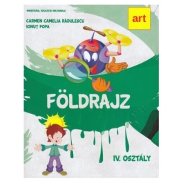 Manual geografie. Clasa a IV-a. Limba maghiara. Foldrajz. IV. Osztaly - Carmen Camelia Radulescu, Ionut Popa