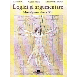 Manual pentru Logica si Argumentare, clasa 9-a. Toate filierele - Elena Lupsa