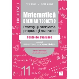 Matematica. Breviar teoretic. Exercitii si probleme propuse si rezolvate
