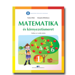 Matematica si explorarea mediului - Manual in limba maghiara pentru clasa I - Tudora Pitila, Cleopatra Mihailescu