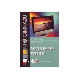 Microsoft Word. Gimnaziu - Ildikó Illés