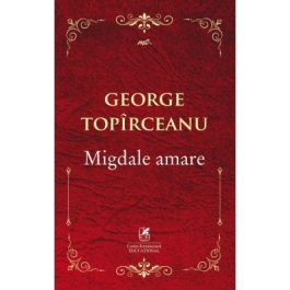 Migdale amare - George Topirceanu