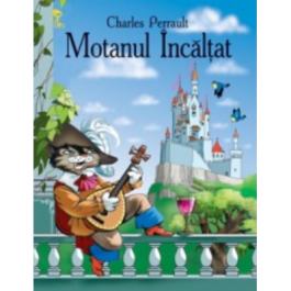 Motanul Incaltat - Charles Perrault