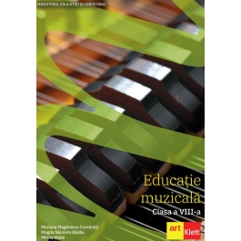Educatie muzicala. Manual pentru clasa a 8-a - Mariana Magdalena Comanita, Magda Nicoleta Badau, Mirela Matei