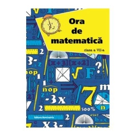 Ora de matematica clasa a VII-a - Petre Nachila