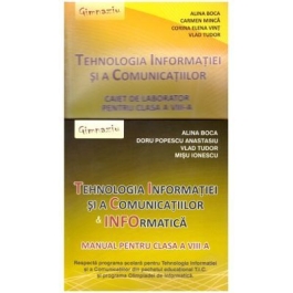 Pachet Tehnologia Informatiei si a Comunicatiilor & Informatica - clasa a VIII-a
