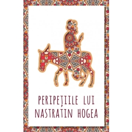 Peripetiile lui Nastratin Hogea - Traducator: Mihai Cernatescu