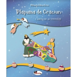 Plapuma de Craciun. Carte de activitati - Adina Mihaela Eros