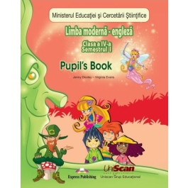 Limba moderna Engleza pentru clasa a IV-a Fairyland 4 Pupils Book. Manual de Limba Engleza Semestrele I si II - Virginia Evans